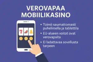 verovapaat mobiilikasinot aina mukana