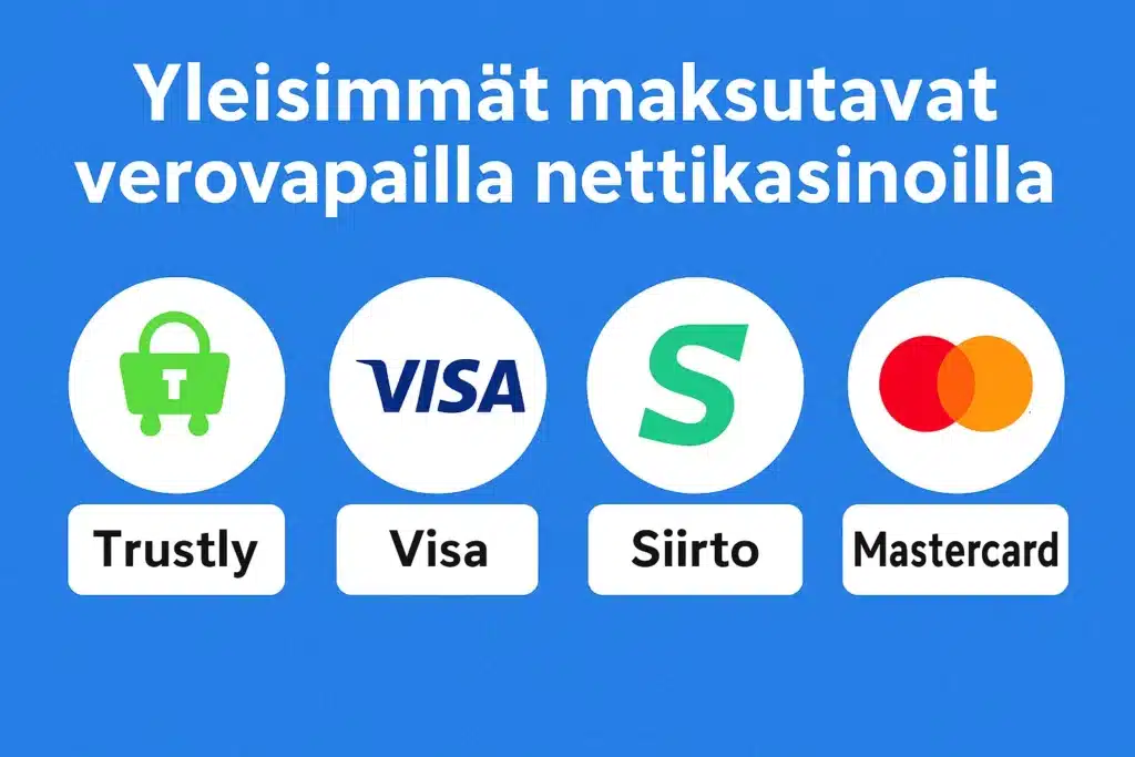 yleisimmät maksutavat verovapailla nettikasinoilla
